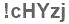 The text to enter in the texbox below is: !cHYzj