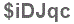 The text to enter in the texbox below is: $iDJqc