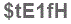 The text to enter in the texbox below is: $tE1fH