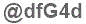 The text to enter in the texbox below is: @dfG4d