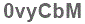 The text to enter in the texbox below is: 0vyCbM
