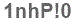 The text to enter in the texbox below is: 1nhP!0