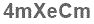 The text to enter in the texbox below is: 4mXeCm