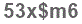 The text to enter in the texbox below is: 53x$m6