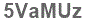 The text to enter in the texbox below is: 5VaMUz