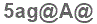 The text to enter in the texbox below is: 5ag@A@