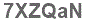 The text to enter in the texbox below is: 7XZQaN