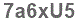 The text to enter in the texbox below is: 7a6xU5