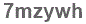 The text to enter in the texbox below is: 7mzywh