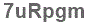 The text to enter in the texbox below is: 7uRpgm