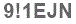 The text to enter in the texbox below is: 9!1EJN