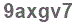 The text to enter in the texbox below is: 9axgv7