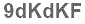 The text to enter in the texbox below is: 9dKdKF