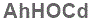 The text to enter in the texbox below is: AhHOCd