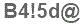 The text to enter in the texbox below is: B4!5d@
