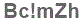 The text to enter in the texbox below is: Bc!mZh