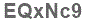 The text to enter in the texbox below is: EQxNc9