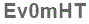 The text to enter in the texbox below is: Ev0mHT