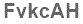 The text to enter in the texbox below is: FvkcAH