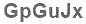 The text to enter in the texbox below is: GpGuJx