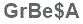 The text to enter in the texbox below is: GrBe$A