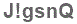 The text to enter in the texbox below is: J!gsnQ