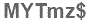 The text to enter in the texbox below is: MYTmz$