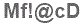 The text to enter in the texbox below is: Mf!@cD