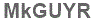 The text to enter in the texbox below is: MkGUYR