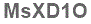 The text to enter in the texbox below is: MsXD1O