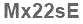 The text to enter in the texbox below is: Mx22sE