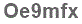The text to enter in the texbox below is: Oe9mfx
