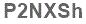 The text to enter in the texbox below is: P2NXSh