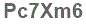 The text to enter in the texbox below is: Pc7Xm6