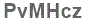 The text to enter in the texbox below is: PvMHcz