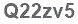The text to enter in the texbox below is: Q22zv5