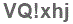 The text to enter in the texbox below is: VQ!xhj