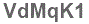 The text to enter in the texbox below is: VdMqK1