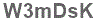 The text to enter in the texbox below is: W3mDsK