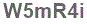 The text to enter in the texbox below is: W5mR4i