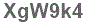 The text to enter in the texbox below is: XgW9k4