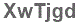 The text to enter in the texbox below is: XwTjgd
