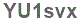 The text to enter in the texbox below is: YU1svx