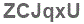 The text to enter in the texbox below is: ZCJqxU