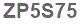 The text to enter in the texbox below is: ZP5S75