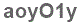 The text to enter in the texbox below is: aoyO1y