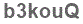 The text to enter in the texbox below is: b3kouQ