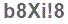 The text to enter in the texbox below is: b8Xi!8