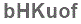 The text to enter in the texbox below is: bHKuof