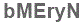 The text to enter in the texbox below is: bMEryN